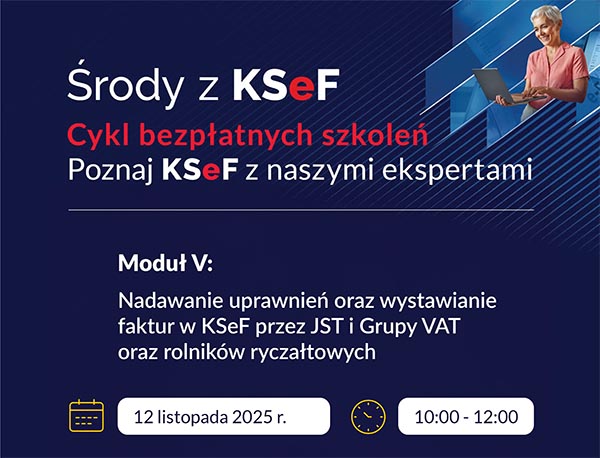 Zaproszenie na szkolenia. Krajowy System e-Faktur (KSeF)
